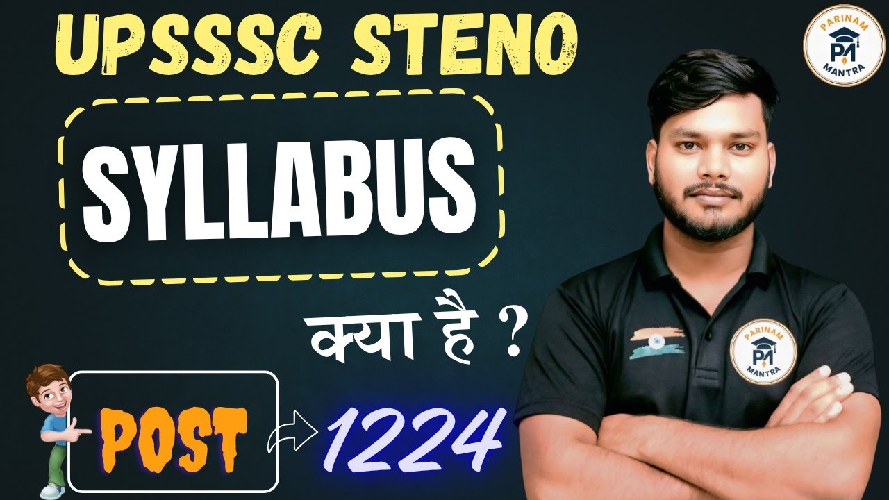 UPSSSC Stenographer Syllabus 2025 | UPSSSC Steno 1224 Post Full Syllabus & Exam Pattern