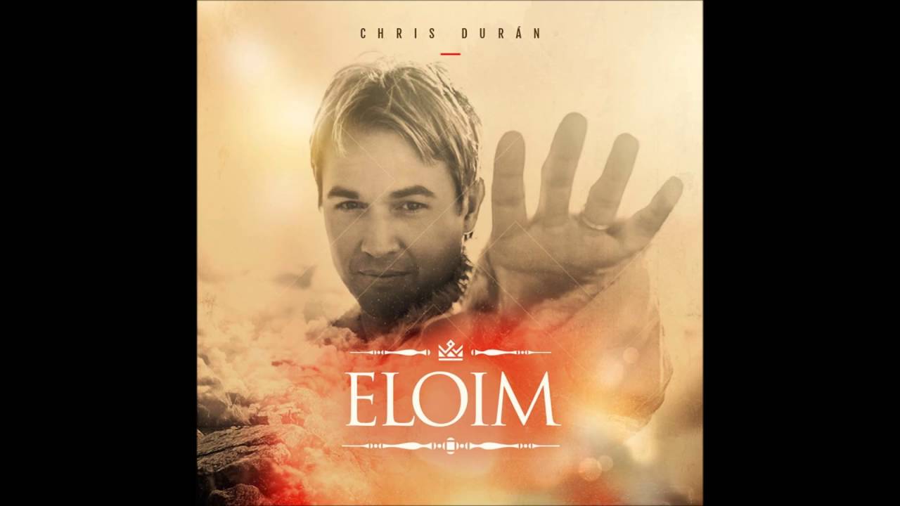 Chris Durán - Eloim 2016 | CD Completo + DOWNLOAD