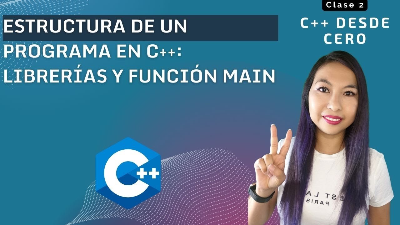 2. Mi primer programa en C++:  Librerías y función Main