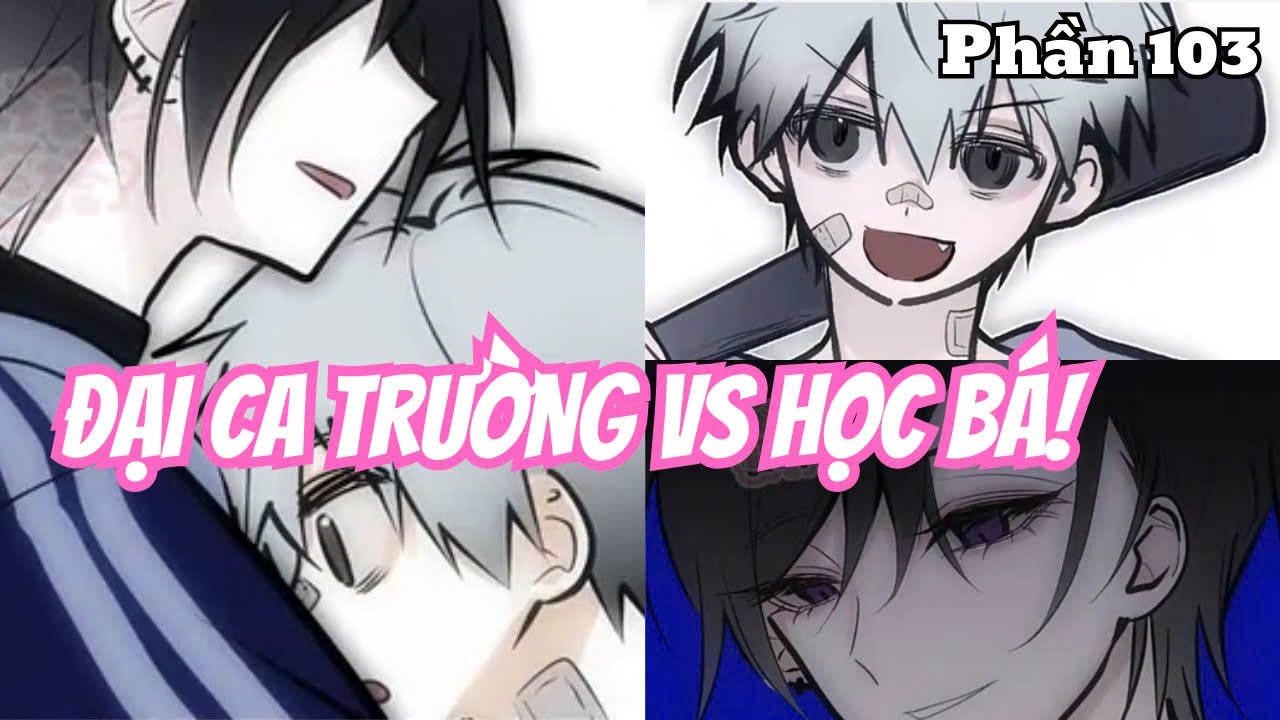 Đại Ca Trường vs Học Bá (BL) | Phần 103 | Thỏ Review