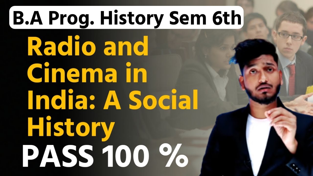 Radio and Cinema in India | B.A Program History Semester 6th | Important Questions with Answer