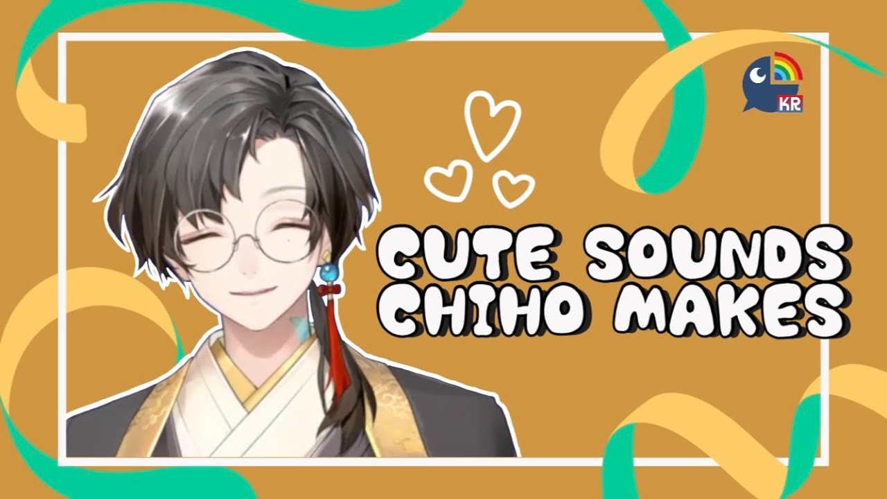 Cute sounds Chiho makes! 【NIJISANJI KR】