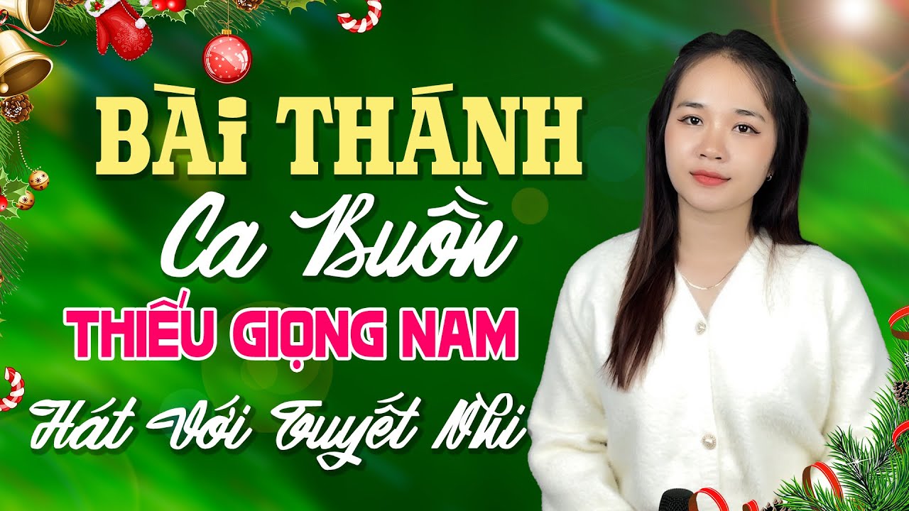 Karaoke Bài Thánh Ca Buồn 🎄 Thiếu Giọng Nam ❄ Song Ca Với Tuyết Nhi