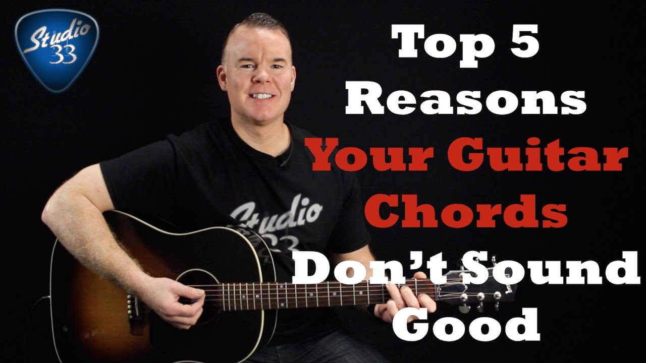 Top 5 Reasons Your Guitar Chords Don't Sound Good (Beginner Guitar Lesson)