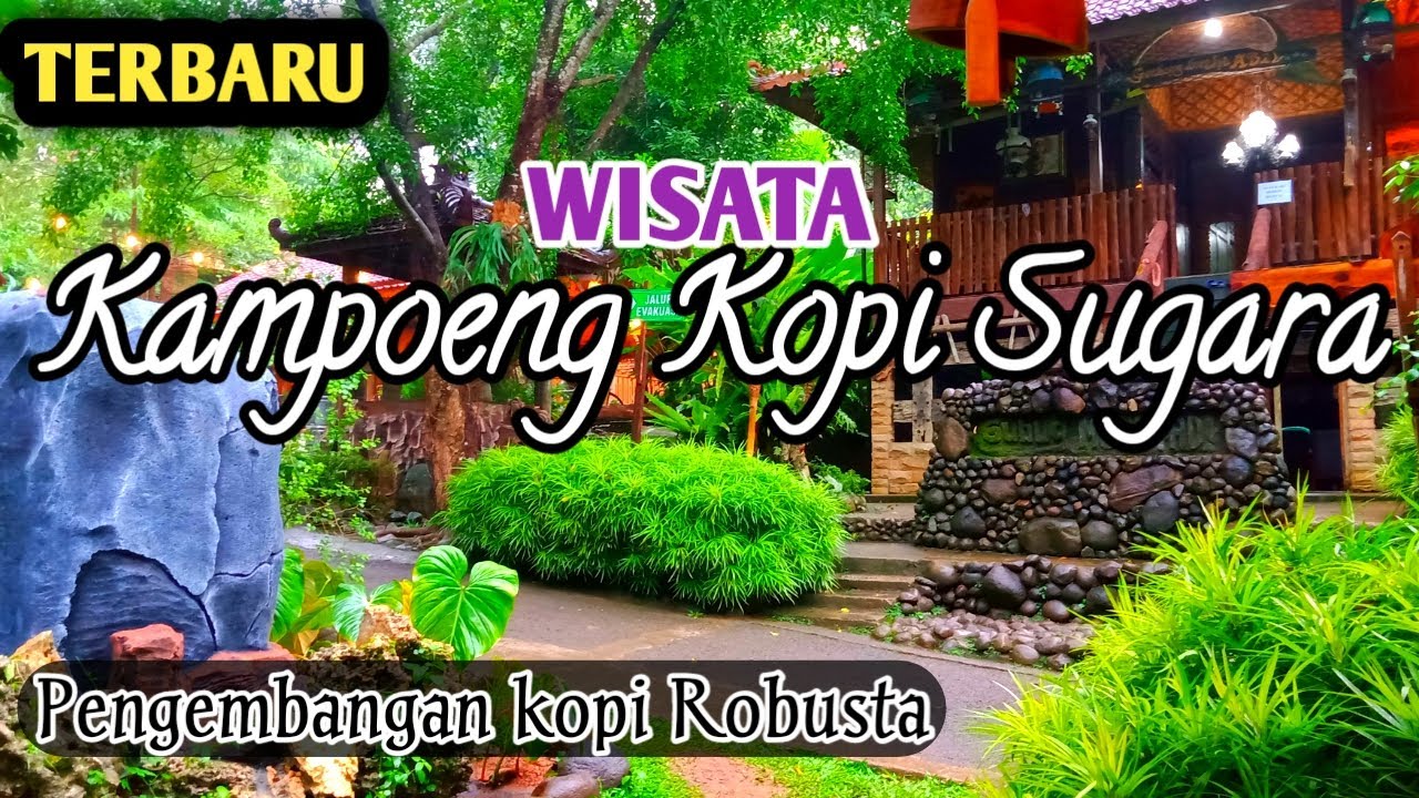 Kampung Kopi Sugara & Resto | Wisata Terbaru Bernuansa Alam di Cilacap