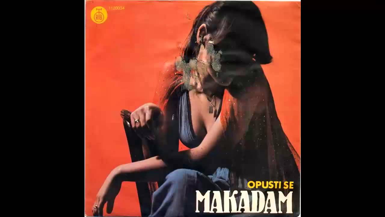 Makadam - Opusti se malo - (Audio 1980) HD