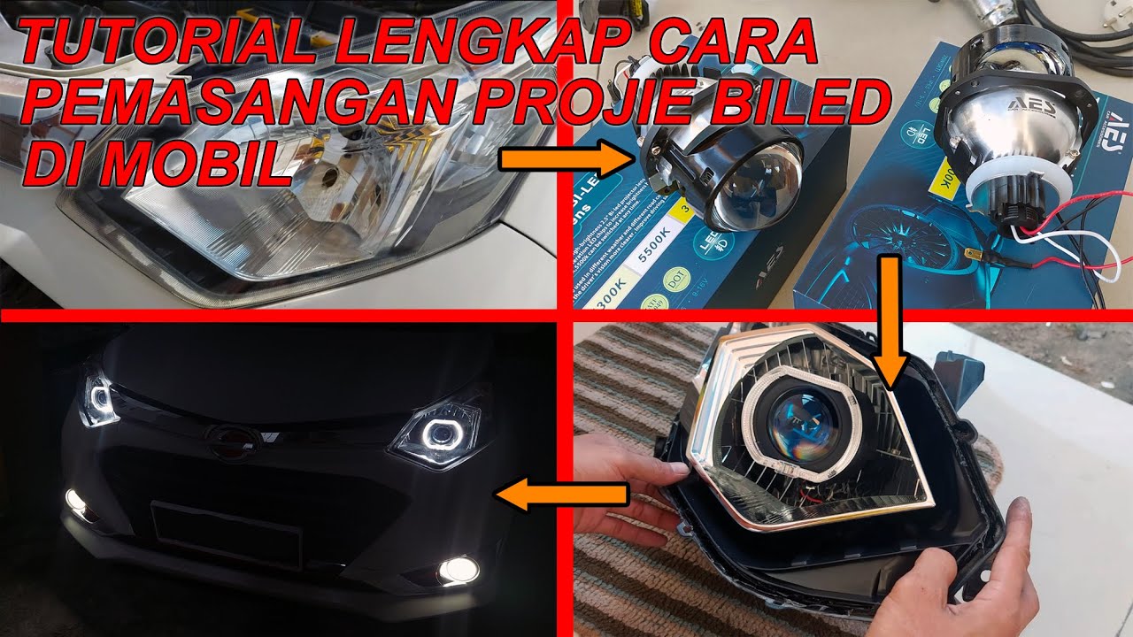 Tutorial Lengkap Cara Pasang Projie BiLED Di Mobil