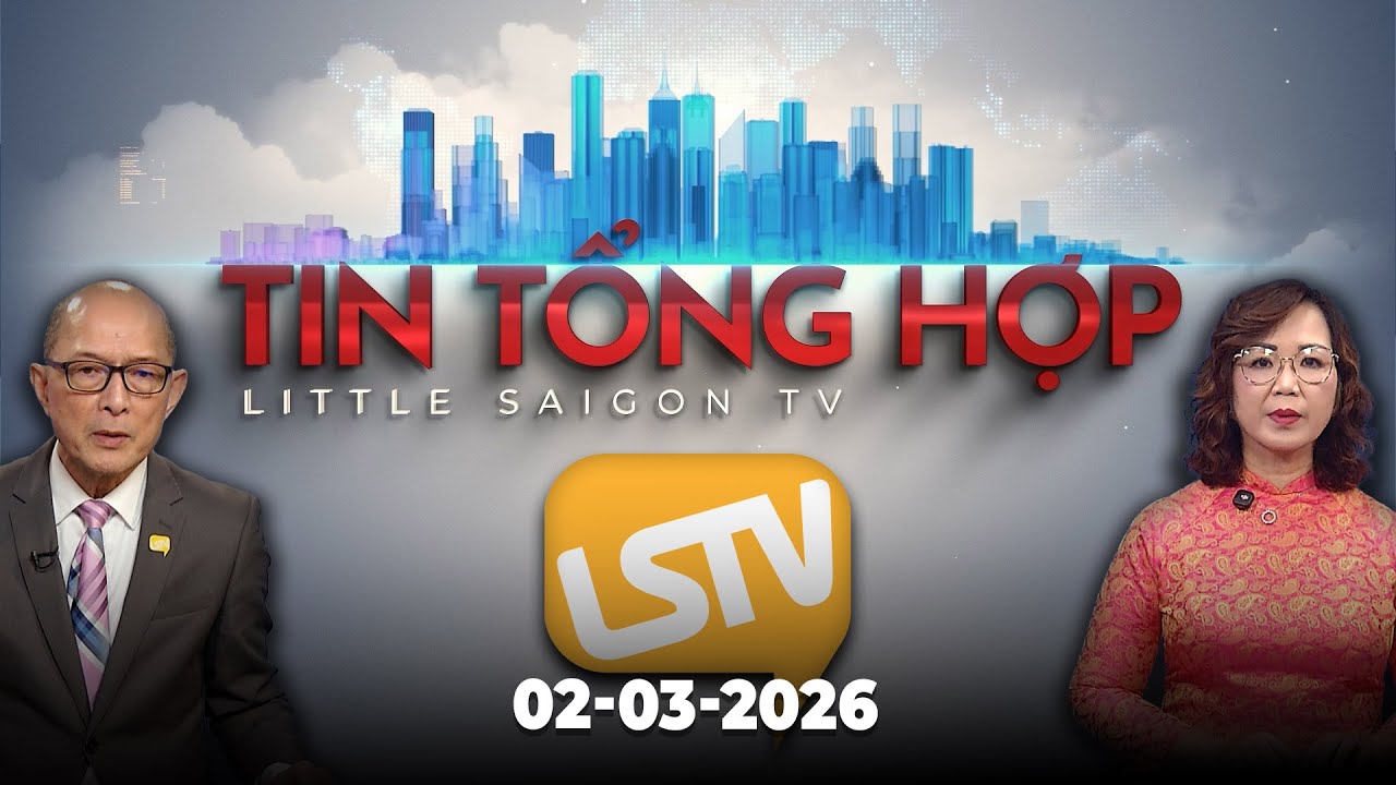 Tin Tổng Hợp LSTV (02-03-2026)