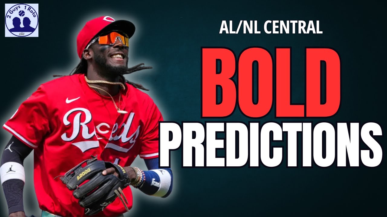 2026 Fantasy Baseball Bold Predictions: AL & NL Central Sleepers & Busts