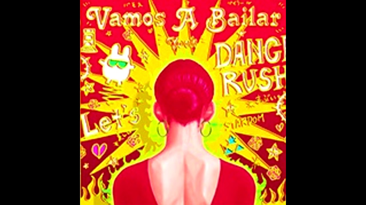 【DANCERUSH STARDOM】 Vamos A Bailar / Yooh