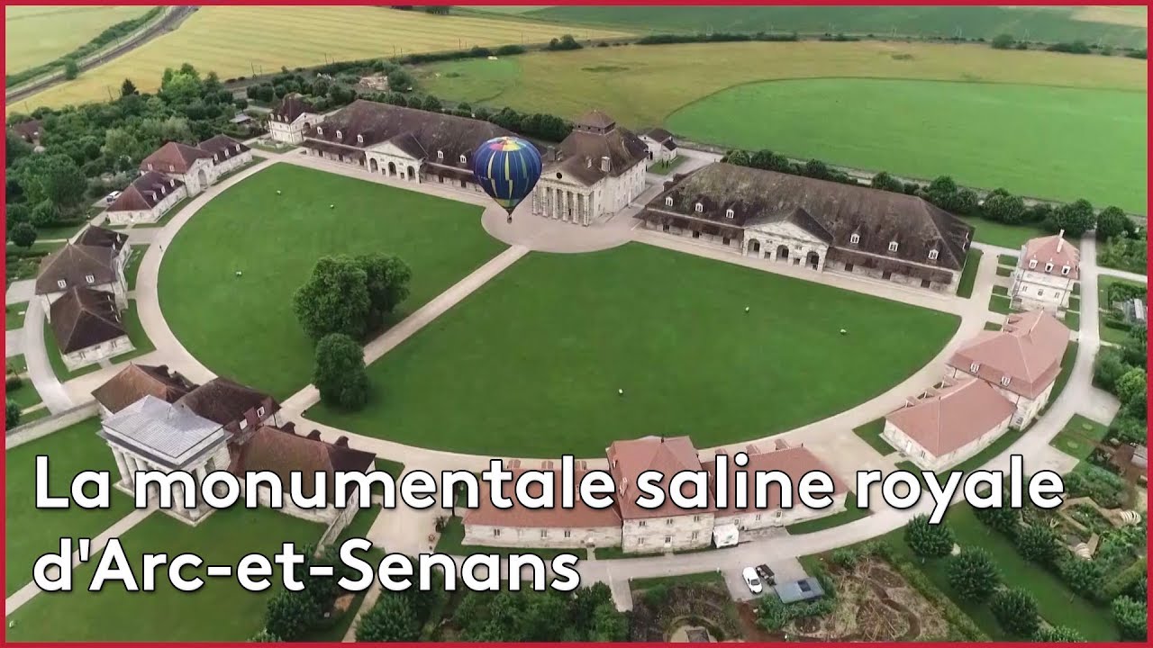 La monumentale saline royale d'Arc-et-Senans