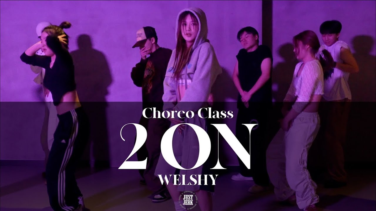 WELSHY CHOREO CLASS | Tinashe - 2 On ft. SchoolBoy Q | @JustjerkAcademy ewha