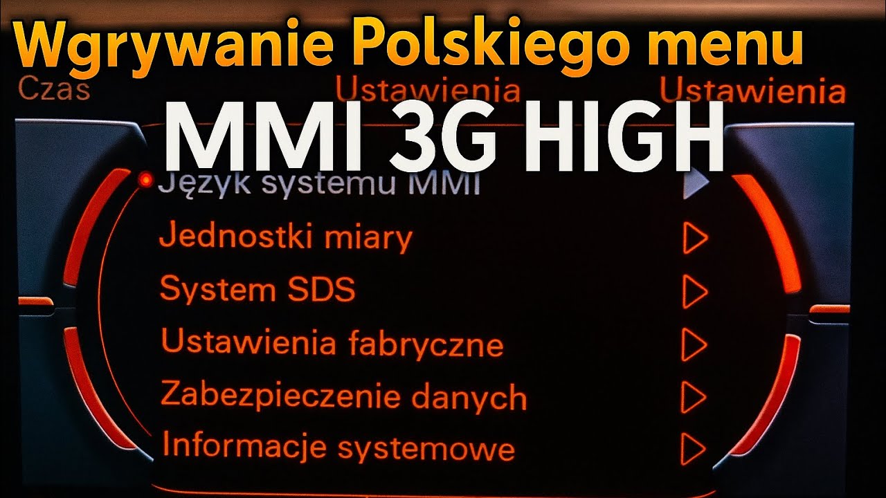 Audi A4/A5/Q5 B8 - Wgrywanie polskiego menu MMI 3G High/Loading Polish menu MMI 3G High /