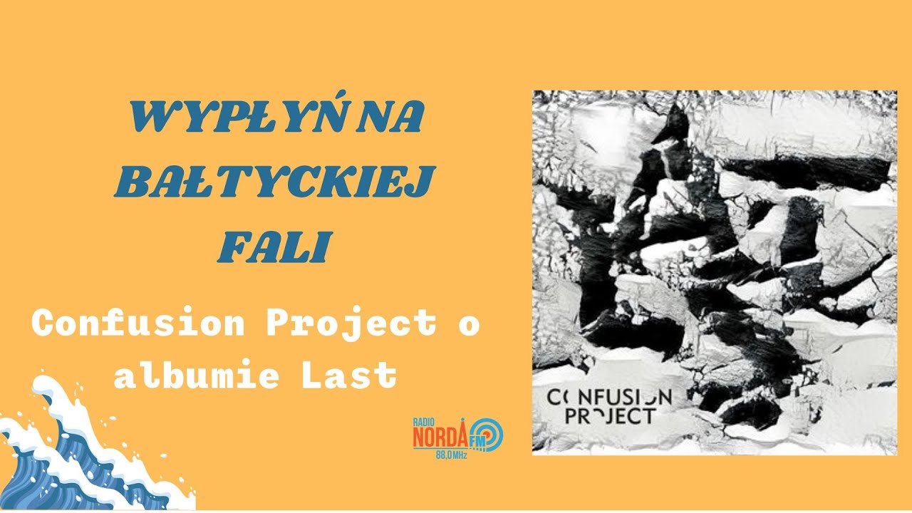 Confusion Project - Gramy ze sobą 10 lat i ta przerwa dawała się odczuć. Powr&oacute;t to ogromna radość