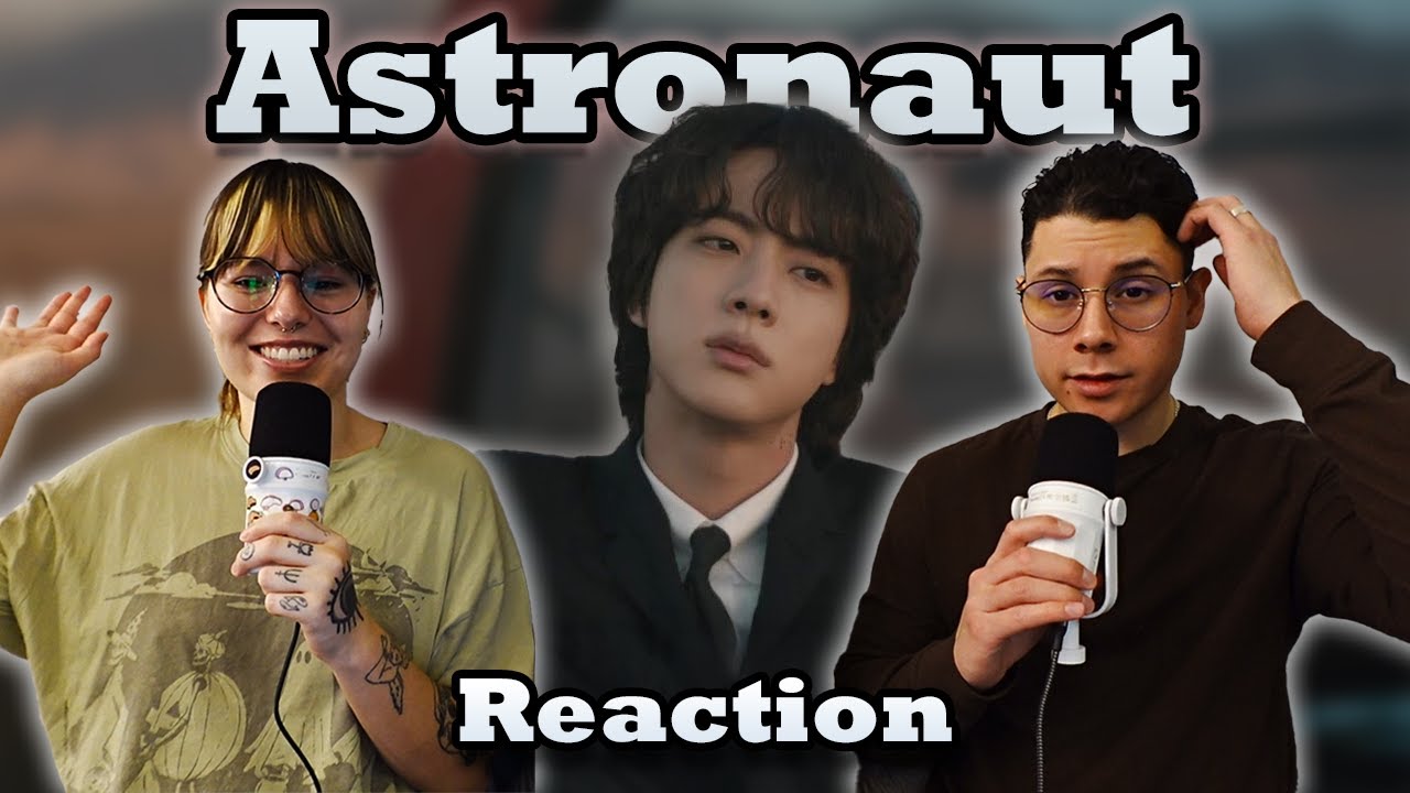 OUR FIRST TIME WATCHING 💜 | 진 (Jin) ‘The Astronaut’ MV + Live Performance Reaction