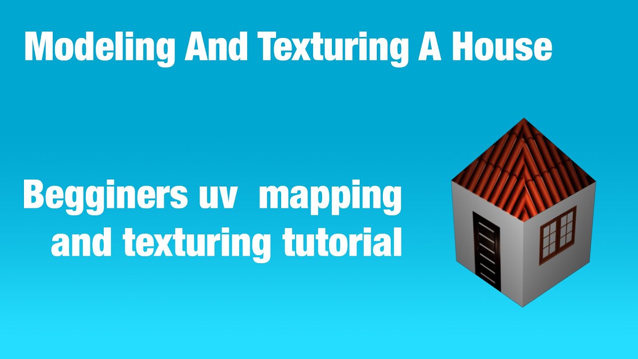 Maya Modeling And Texturing A House
