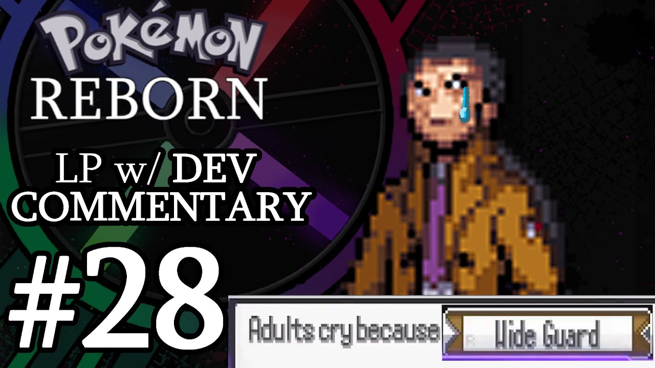 Pokemon Reborn Dev Commentary LP-- Part 28--- Rockin' Thru the Void ft. Vulpes