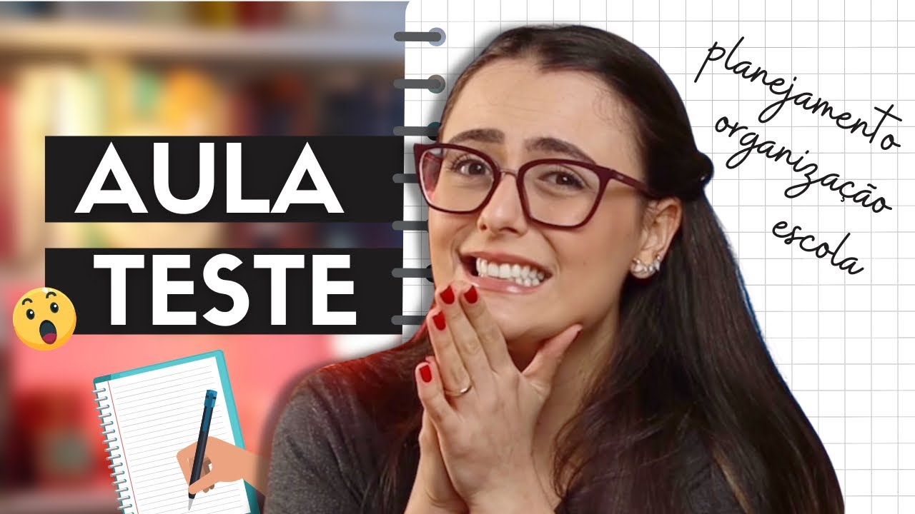 Como se preparar para aula teste na escola? Processo Seletivo para Professores.