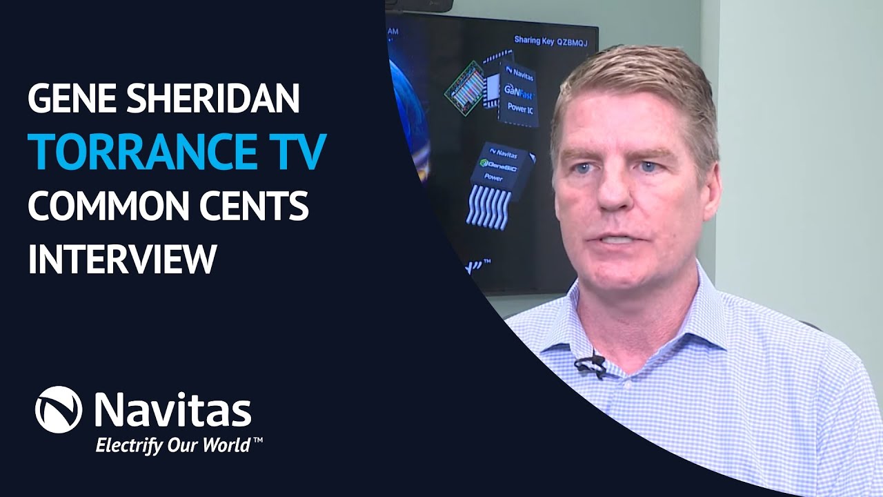 Torrance TV: Common Cents – Navitas Semiconductor Interview
