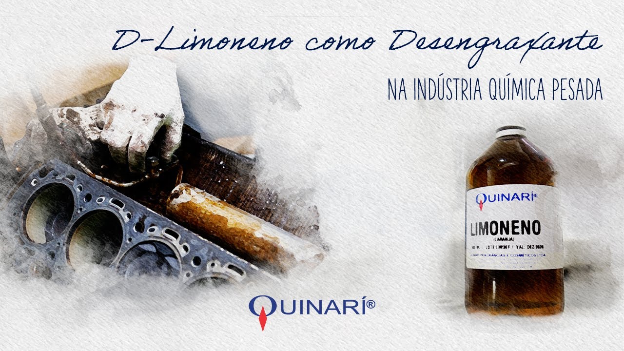 QUINARÍ - D-Limoneno como Desengraxante na Indústria Química Pesada