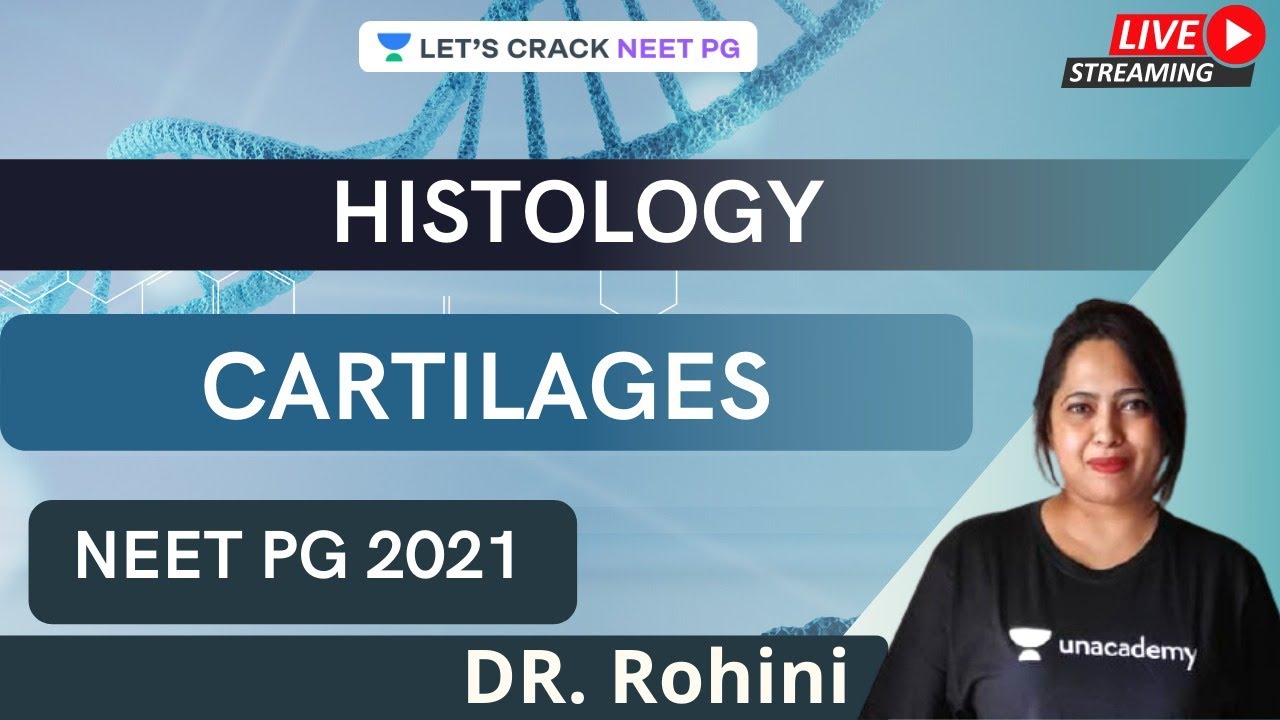 CARTILAGES  | Histology | NEET PG 2021 | Dr. Rohini