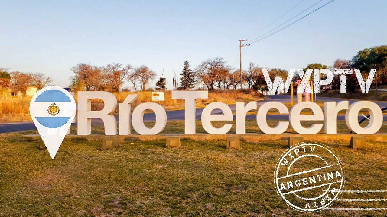 R&iacute;o Tercero, C&oacute;rdoba, Argentina - WORLD EXPERIENCES