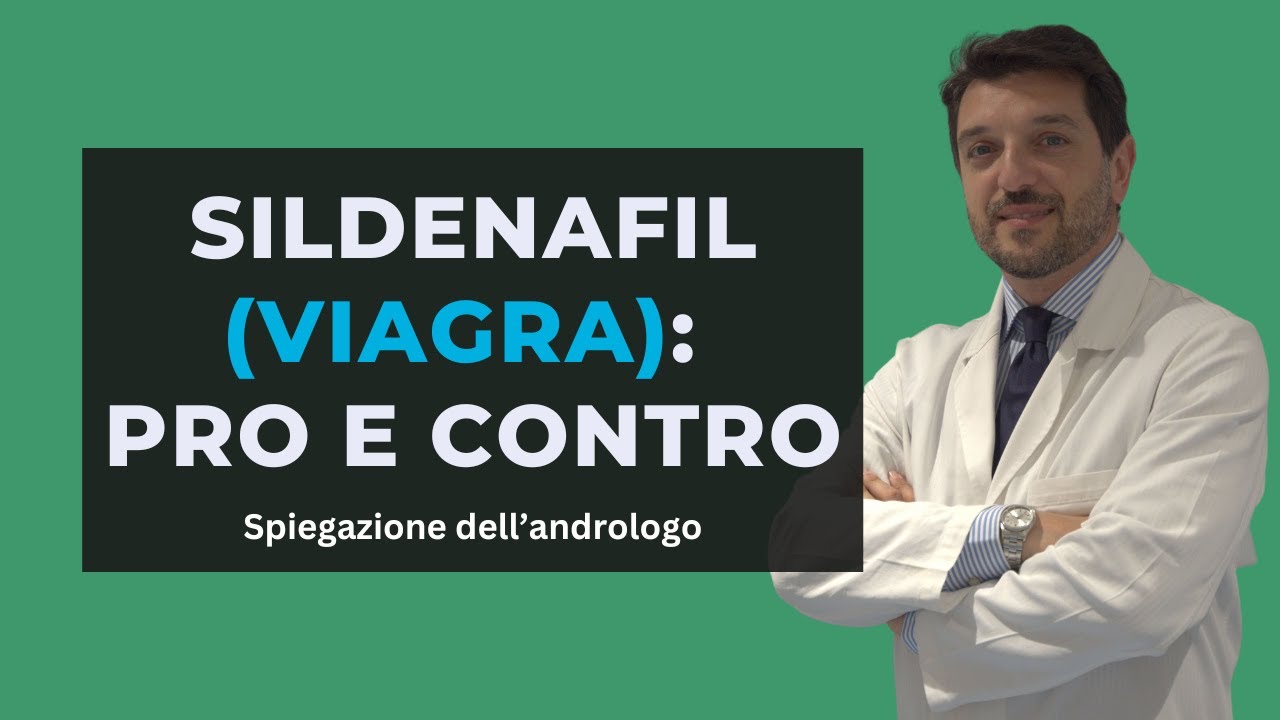 SILDENAFIL (VIAGRA): pro e contro da conoscere - L’andrologo risponde