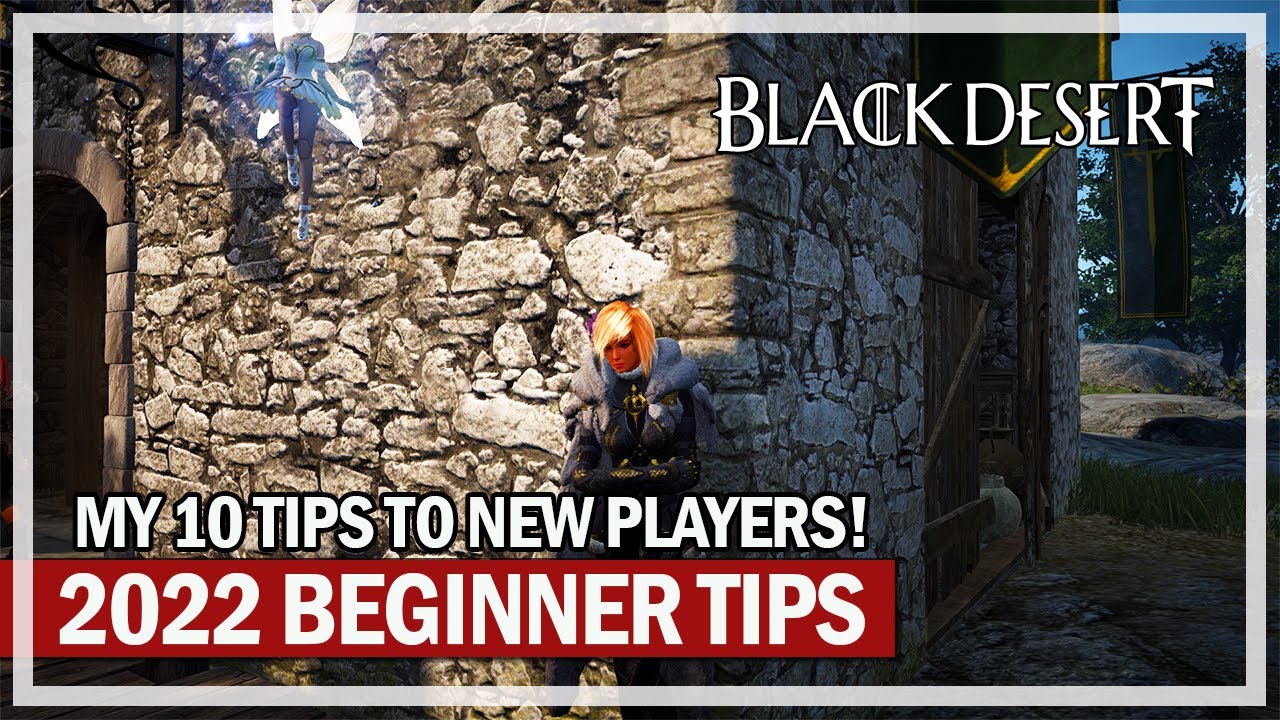 10 Beginner Tips in 2022 | Black Desert