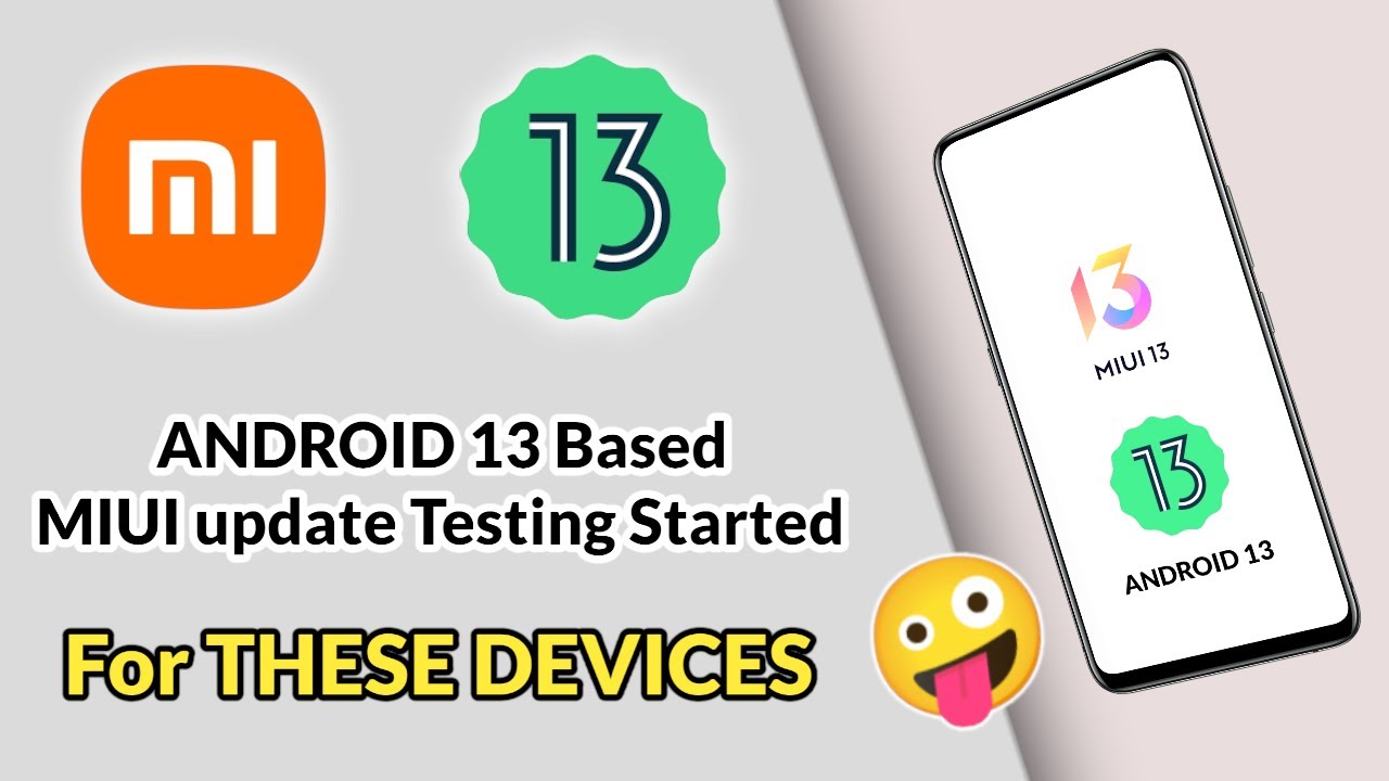 Android 13 Eligible Xiaomi Devices list | ANDROID 13 based MIUI update testing started 🤩