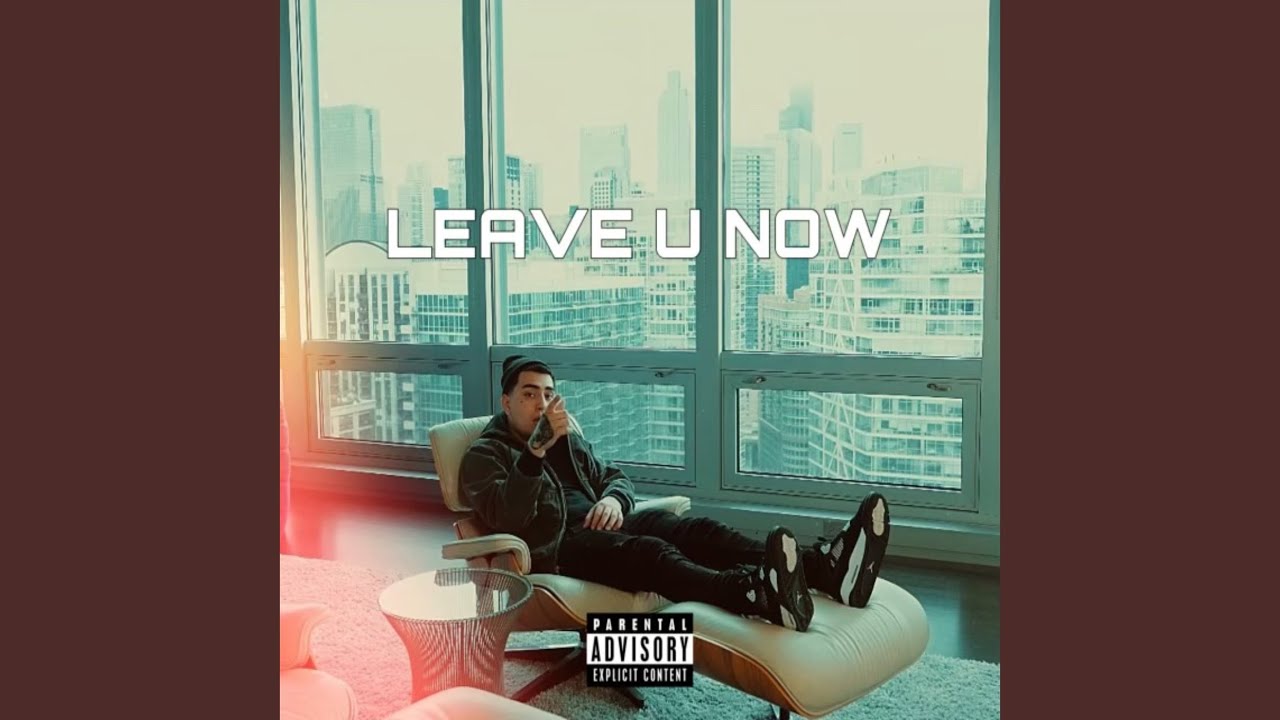 Leave U Now