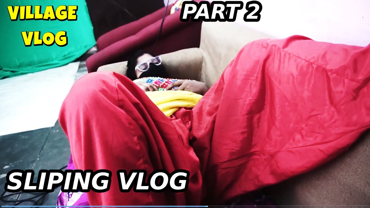 Aunty Sliping Vlog || Bhabhi Sliping Vlog In salwar || Village Girl Vlog || New Vlog