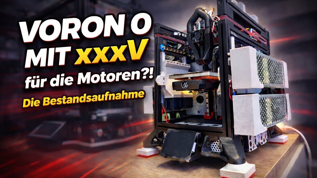 Voron 0 mit Hochspannung für die Motoren - Projektupdate