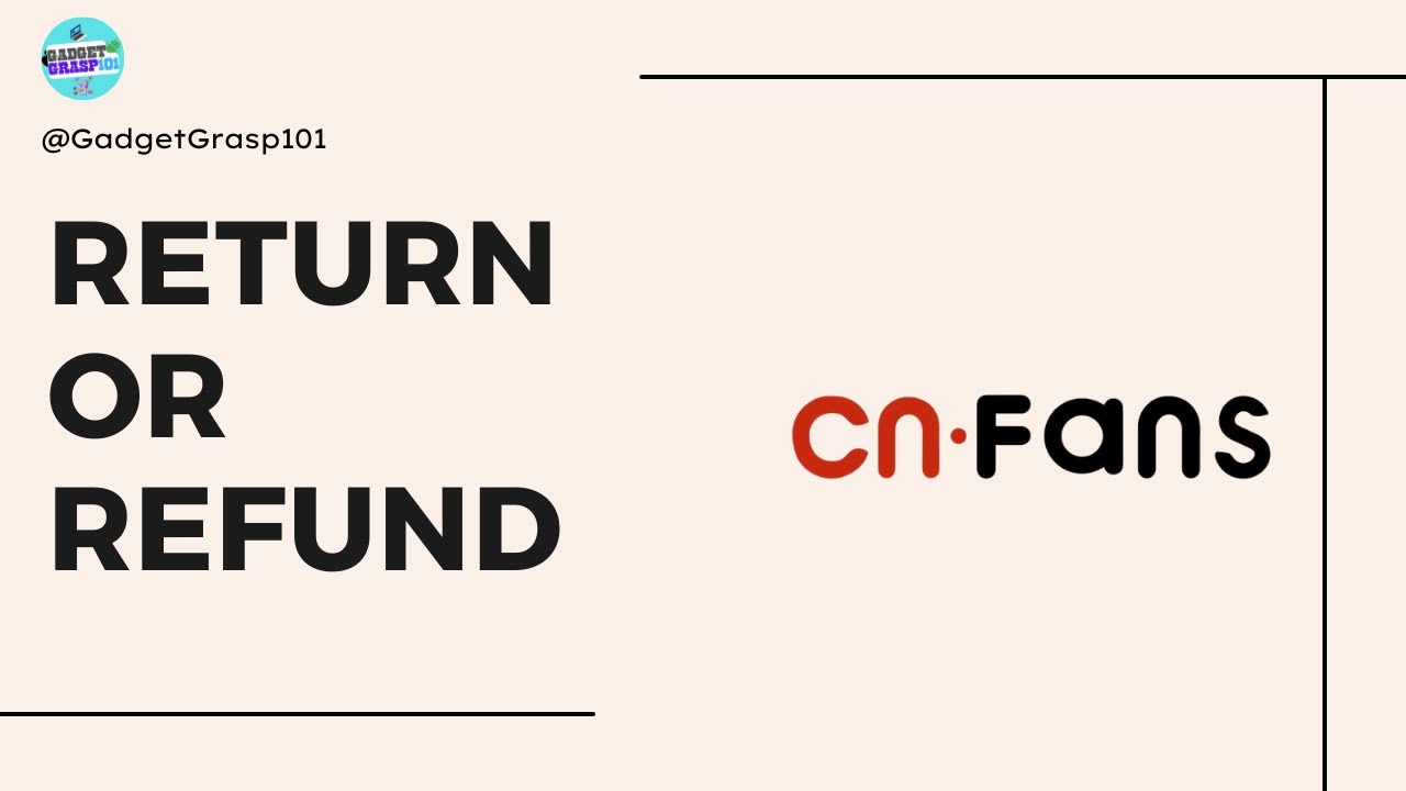 How to Return & Refund on Cnfans