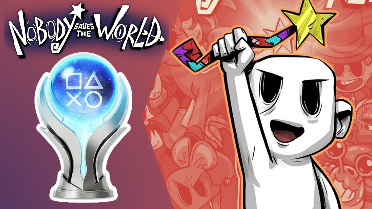Nobody Saves The World Has A GREAT Platinum