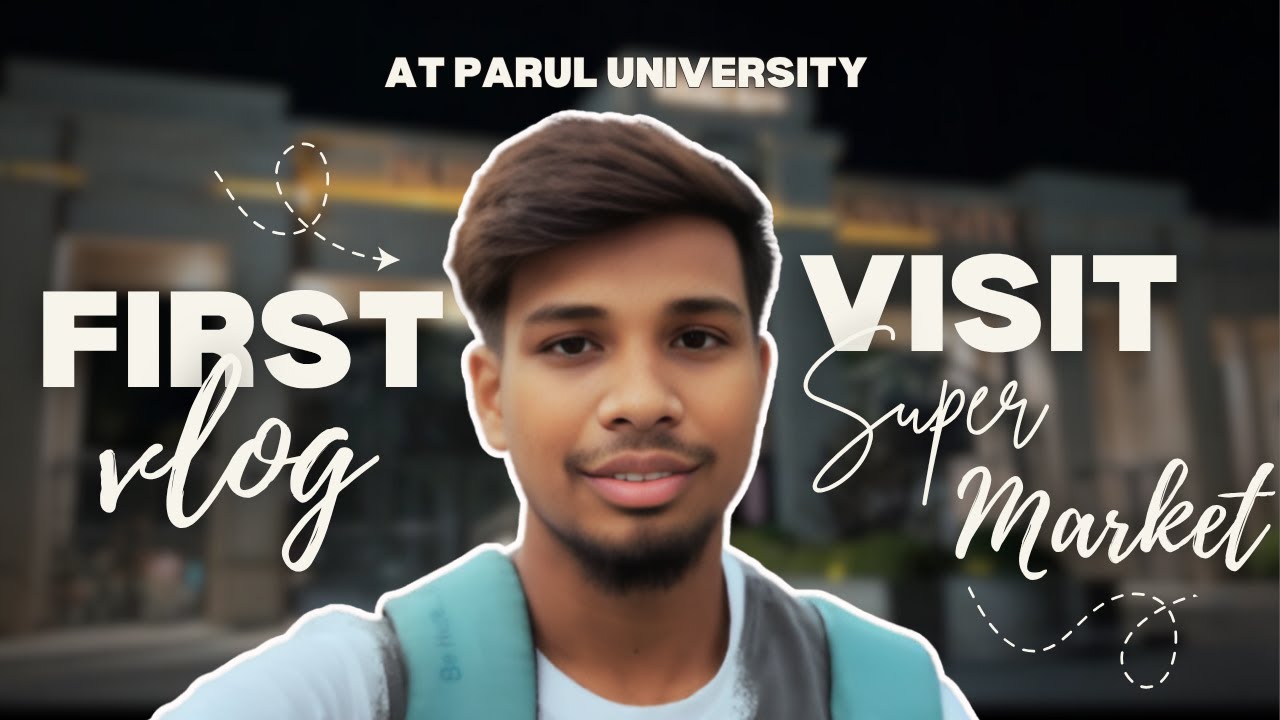 Super Mart @ParulUniversity | VLOG 01