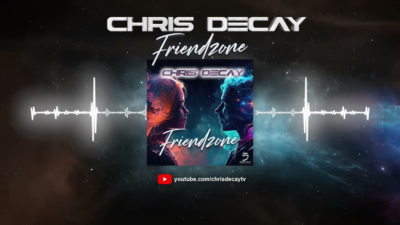 Chris Decay - Friendzone