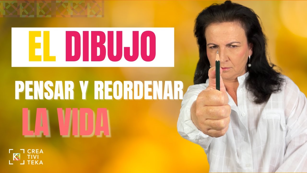 El Dibujo como forma de pensar y ordenar la vida.