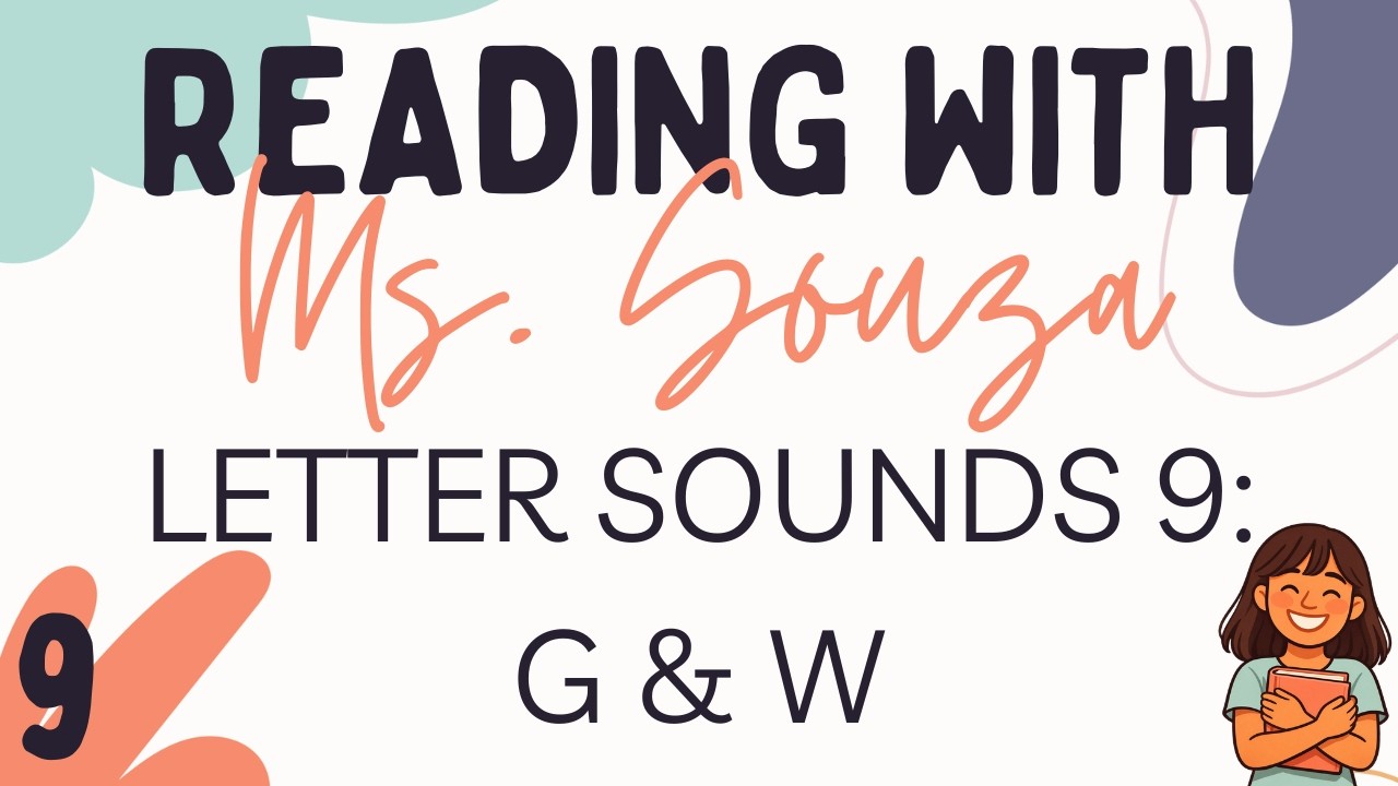 Phonics Lesson 9: G & W Sounds + Heart Words “why” and “we”