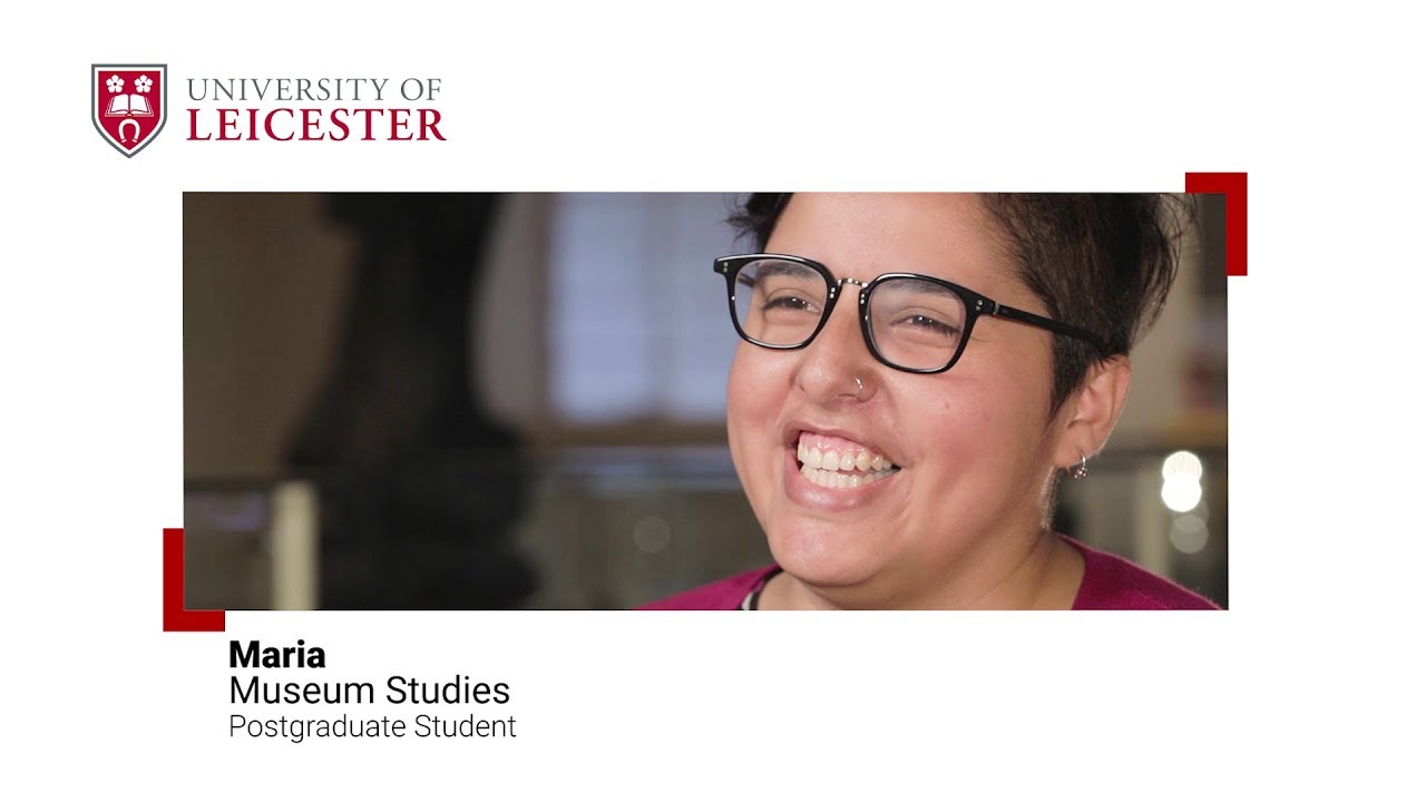 Museum Studies - Postgraduate Study at the University of Leicester