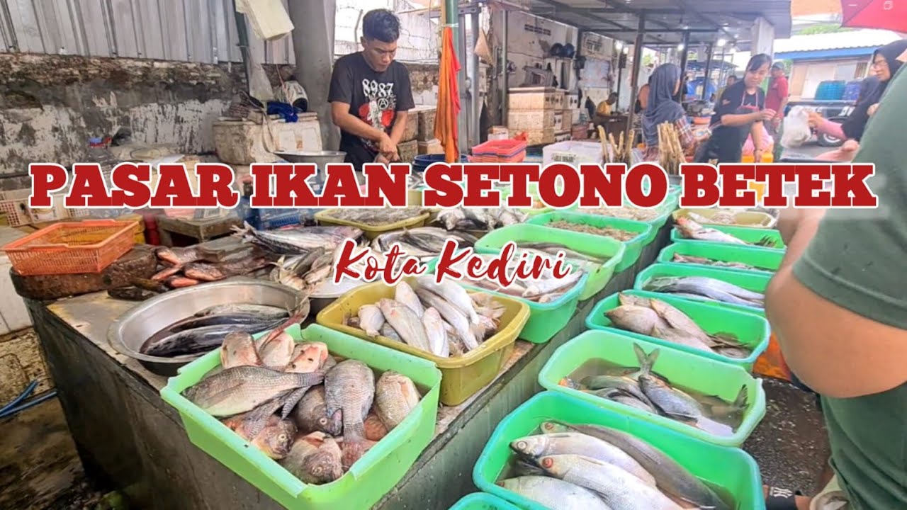 PASAR IKAN SEGAR DI KEDIRI