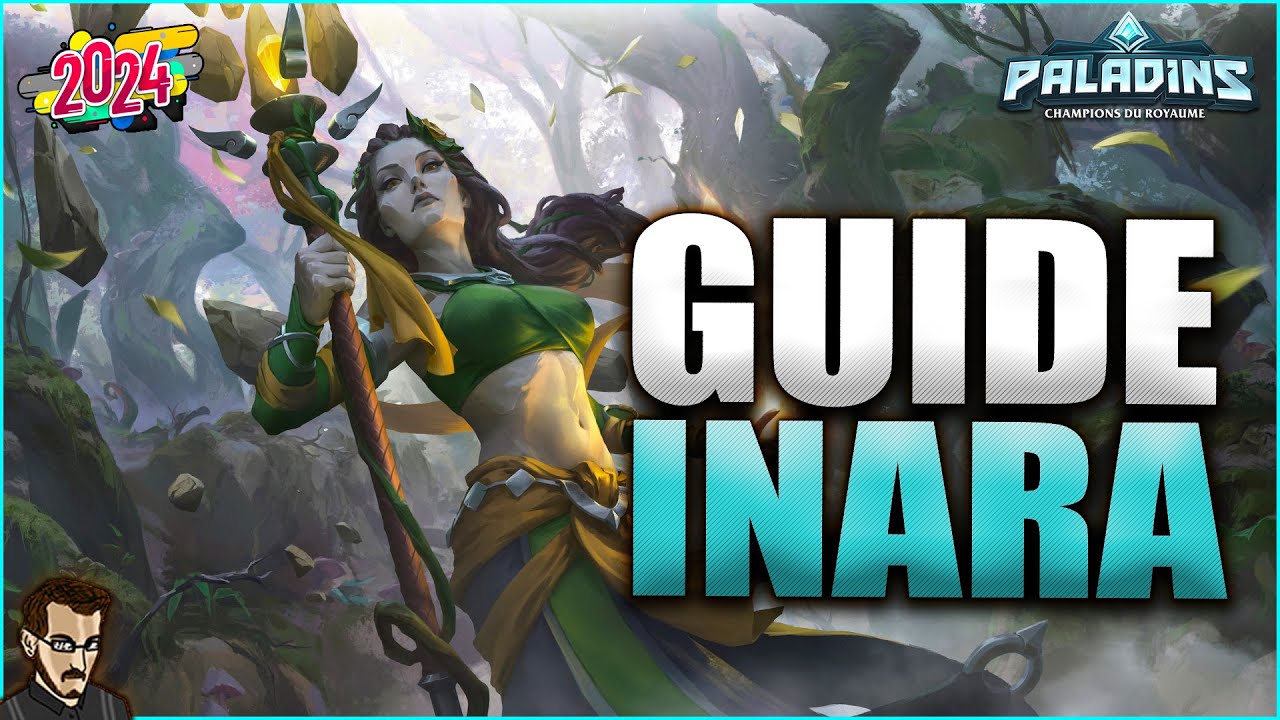 GUIDE INARA POUR BIEN DÉBUTER EN 2024 ►  TUTO & GAME PRO SUR PALADINS