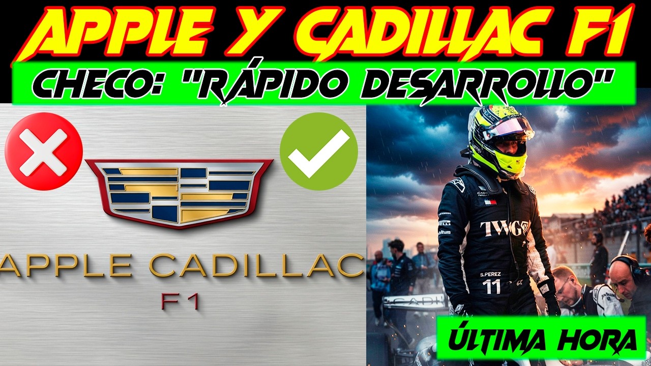 APPLE CADILLAC F1 TEAM EL HYPE SE DISPARA Y CHECO AVISA: 