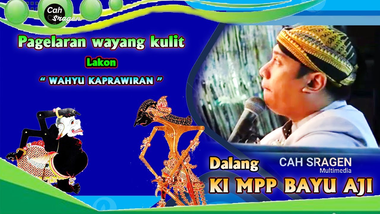 GEBYAR BAZAR WAYANG KULIT LAKON WAHYU KAPRAWIRAN DALANG KI MPP BAYU AJI