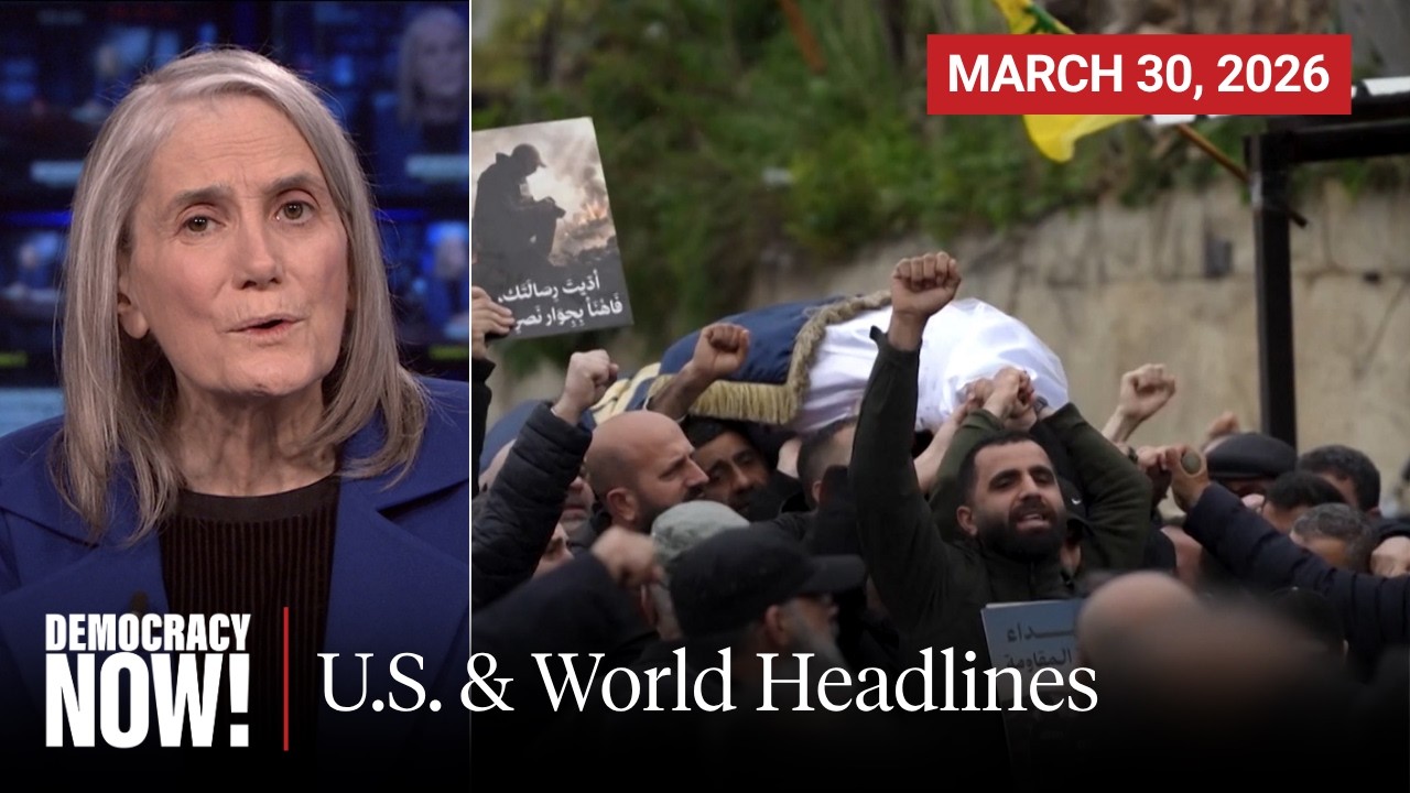 Top U.S. & World Headlines &mdash; March 30, 2026
