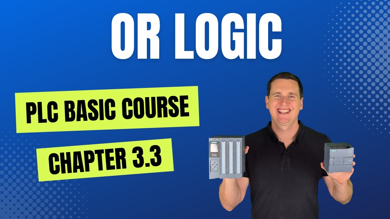 PLC Basic Course 3.3 | OR Logic | Learn PLC Programming in TIA Portal