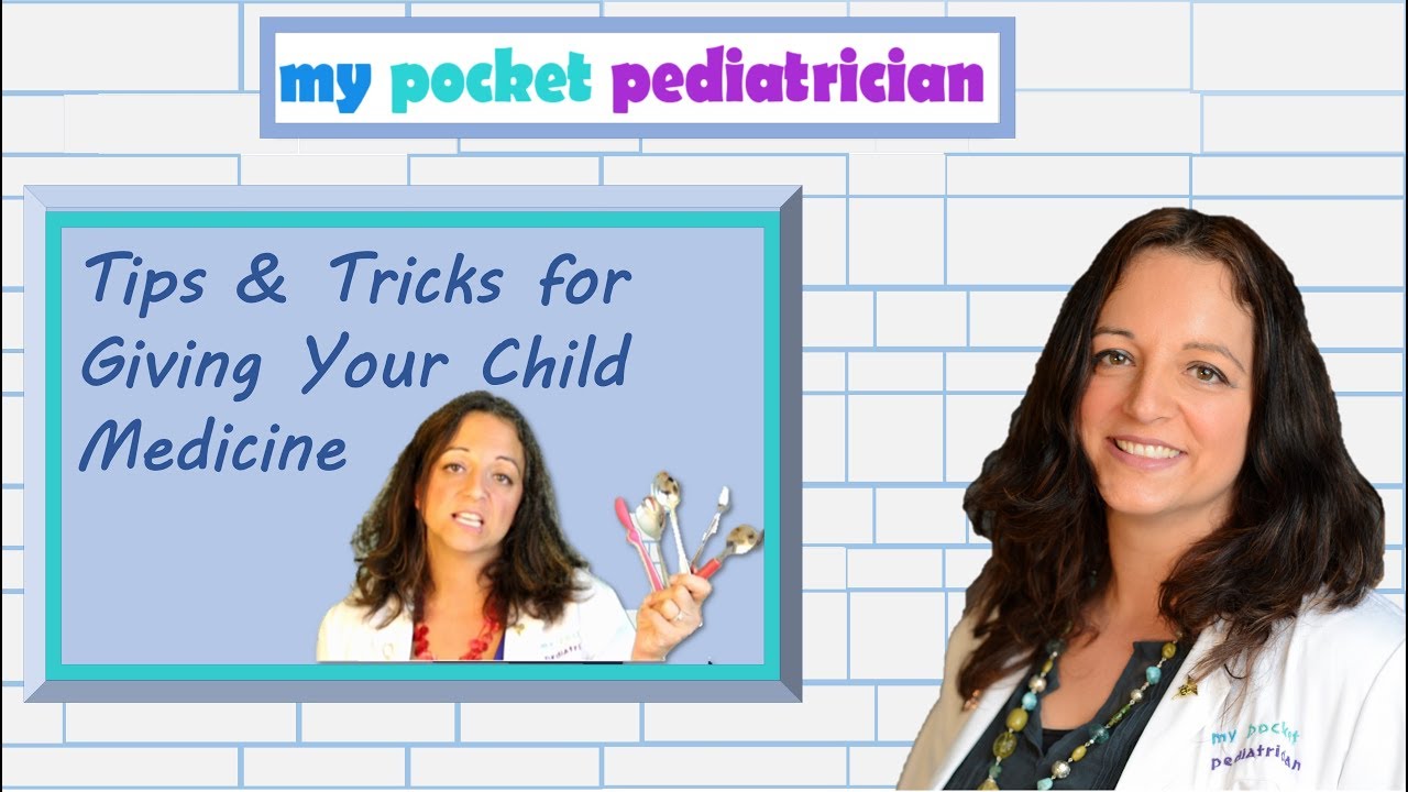 How to Give Your Child Medicine Safely and Accurately:  What You Need to Know