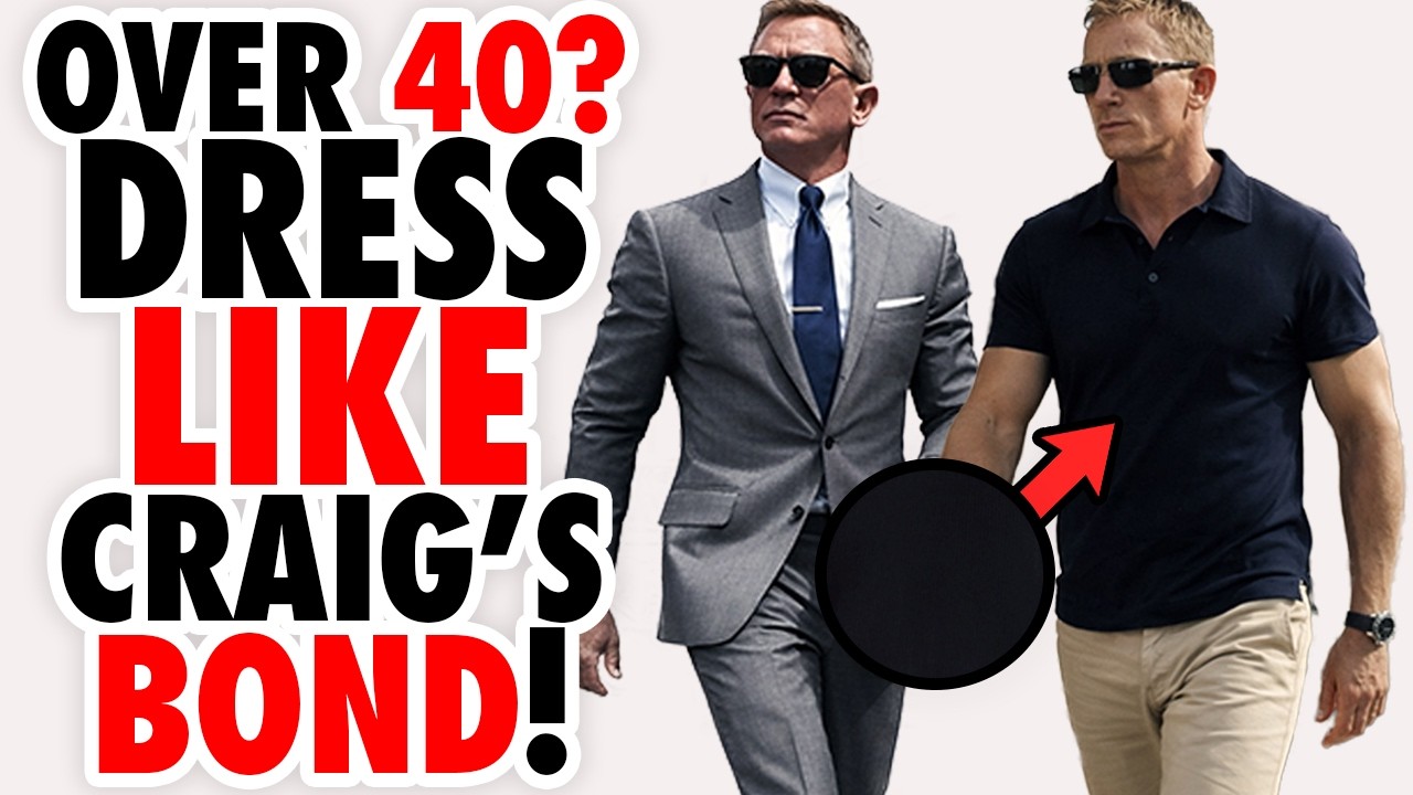 How To DRESS Like Daniel Craig&rsquo;s James Bond (Style Guide for Men 40+)