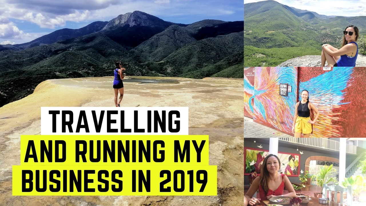 What I've Experienced Travelling and Running A Business In 2019