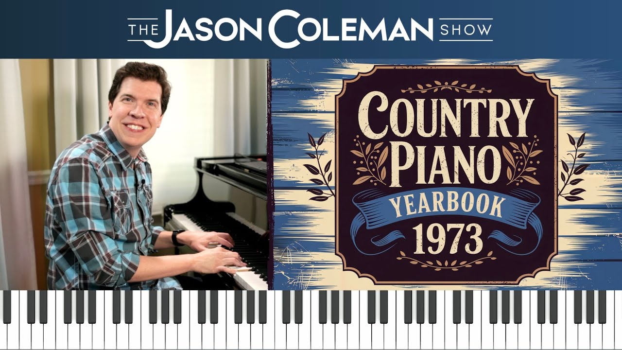 NEW SHOW! 'Country Piano Yearbook 1973' - The Jason Coleman Show #120
