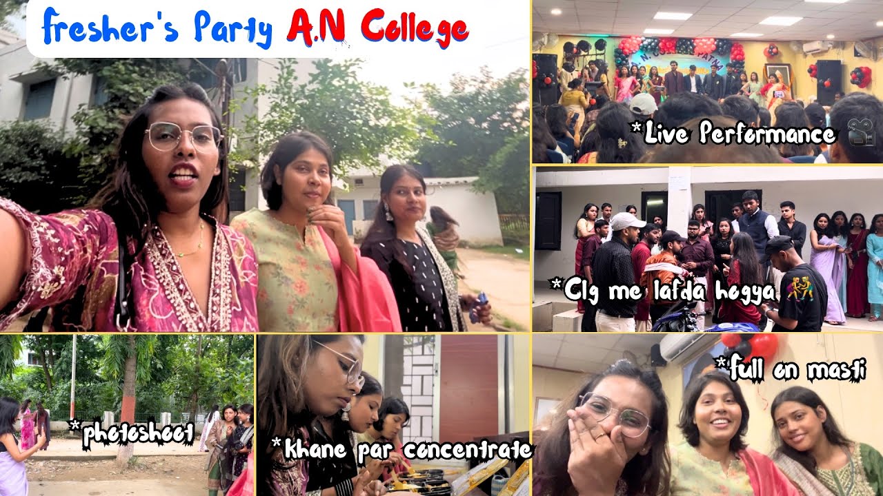 Patn A.N College Fresher's Party Vlog | Full on Masti 😂 Dance, Food, Lafda & more